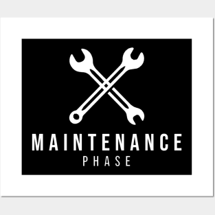 Maintenance Phase Posters and Art